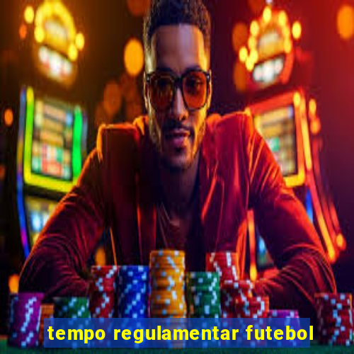 tempo regulamentar futebol